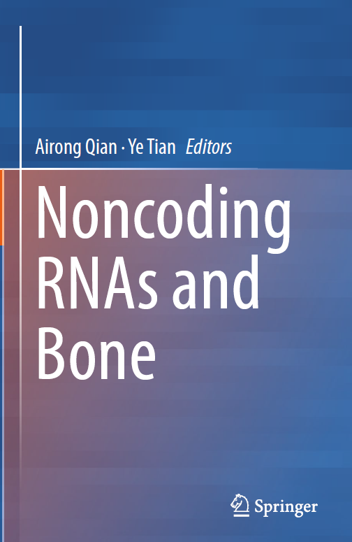 生命学院骞爱荣教授和田野助理教授主编《Noncoding RNA and Bone》在施普林格出版集团正式出版